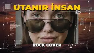Utanır İnsan (B&ouml;yle G&uuml;zel Olunur Mu) - Rock Cover | The Soul Of Turkiye