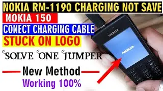 Nokia 150 RM-1190 Charging Conect Han On Logo Problem Nokia 150  Charging Not Show Not Save Solution