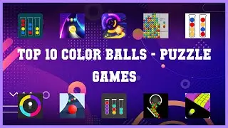 Top 10 Color Balls Android Games