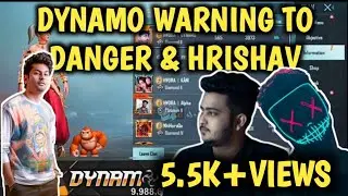 DYNAMO WARNING TO DANGER & HRISHAV | HYDRA