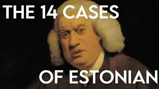 EXPLAINING Estonian Noun Cases (and more) | Estonian Grammar Speedrun (Part 2)