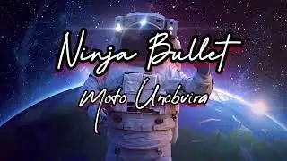 Ninja Bullet - Moto unobvira (Official Audio)