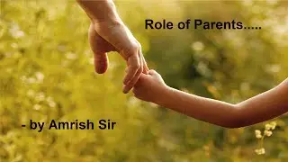 Effective Parenting -   9 Lessons from Farmer  .... by Amrish Sir