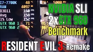 Resident Evil 3 Remake with 2 X GTX 960 Nvidia SLI Fps Test Benchmark 1080p 1440p 4K in 2020