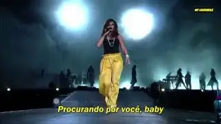 Rihanna - Where Have You Been / We Found love -  Legendado (Portugu&ecirc;s BR). Live At Rock In Rio 2015.