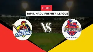 🔴LIVE SS VS CSG | TAMIL NADU PREMIER LEAGUE 2022 | SALEM SPARTANS VS CHEPAUK SUPER GILLIES | TNPL