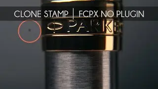 FCPX Clone Stamp I Remove SENSOR & LENS dust/spots from your videos