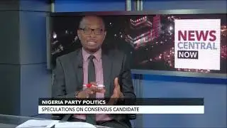 Nigeria Party Politics: Speculations on Consensus Candidate
