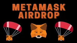 How To Be Eligible For The MetaMask Airdrop