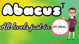 Abacus|All levels in just 45 mins|Addition|Subtraction|Multiplication|Division