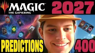 MTG 2027 predictions!!! Podcast 400