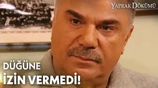 Düğün isteği Ali Rıza'yı çıldırttı! - Yaprak Dökümü Özel Klip