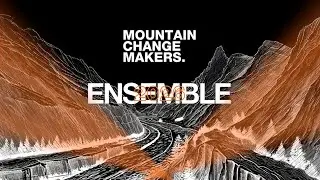 Mountain Change Makers, Ensemble en 2026