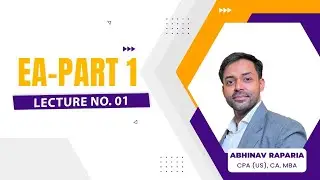 Enrolled Agent - Part 1, Lecture No.1 by Abhinav Raparia #ustaxation #ustax