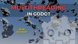 Godot Multithreading in 90 Seconds!