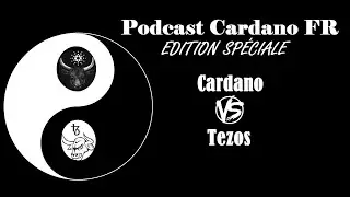 Podcast Cardano FR #61 : Cardano vs Tezos