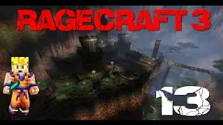 RageCraft 3: The Prophecy - Part 13 (Minecraft CTM Map)