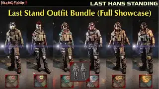 Killing Floor 2 | Last Hans Standing #17 | Last Stand Outfit Bundle (Full Showcase)