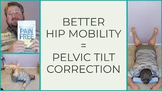 Hip Mobility & Pelvic Tilt from Egoscue's 