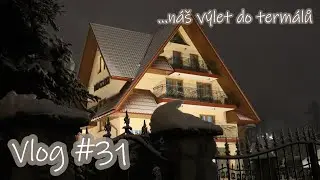 Víkend | termální lázně v Polsku | zvláštní zážitek | VLOG