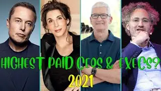 Top 10 Highest Paid CEOs and Executives in 2021
