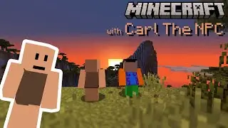 Карл NPC пытается играть в MINECRAFT!