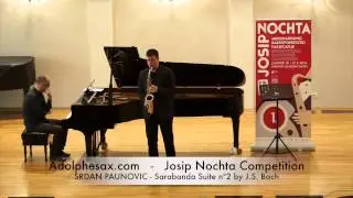 JOSIP NOCHTA COMPETITION   SRDAN PAUNOVIC   Sarabanda Suite n&ordm;2 by J S  Bach Tudor