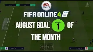 FIFA ONLINE 4 | GOAL OF THE MONTH #1 (With English Commentary)