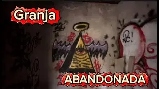 Urbex Granja Abandonada