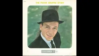 Frank Sinatra – The Frank Sinatra Story In Music/ Side A - Columbia – C2L 6, Canada 1958