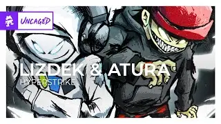 Lizdek & Atura - Hyperstrike [Bass House | Monstercat]