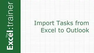 Excel &mdash; Импорт списка задач в Outlook