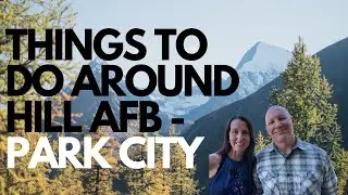 THINGS TO DO AROUND HILL AFB - PARK CITY