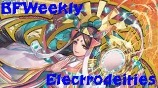 BuddyfightWeekly - Decklist: I Lost My Mother (Electrodeities)