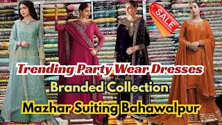 Sale at Branded Collection Party Wear Brother of Mazhar Suiting | Bahawalpur