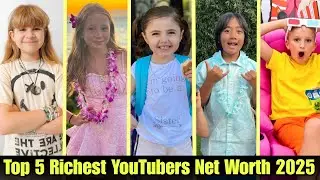Top 5 Richest YouTubers Net Worth 2025 💰 | Like Nastya, Ryan&rsquo;s World, Diana & More