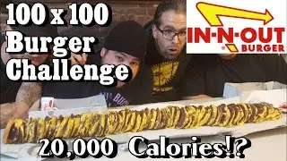 In-N-Out 100x100 Burger Challenge (20,000 Calories) w/ Wreckless Eating | FreakEating