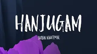 Jubin Nautiyal - Hanjugam (Lyrics) | Ajay D, Pranitha S, Sonakshi S | TheNextGenLyrics