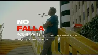 Rodri White - No Falla (Videoclip Oficial)