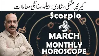 Scorpio Monthly Horoscope by Raza Jawa | March 2022 Horoscope