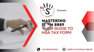 Form 8889 Explained: Everything You Need to Know About HSA Tax Reporting