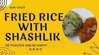 FRIED RICE WITH SHASHLIK 💗| CHICKEN SHASHLIK| CHINESS FOOD✨️