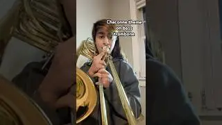 New bass trombone Chaconne theme🔥