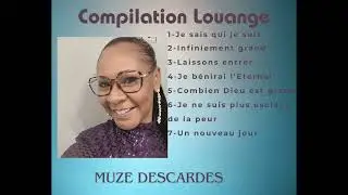 Compilation louange   Muze et L'équipe du CEL   ( je ne détiens pas les droits de tous les chants)