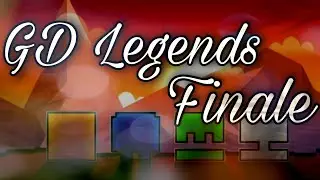 Epic Animation!!! 'GD Legends Finale' by OmegaFalcon | Geometry Dash |