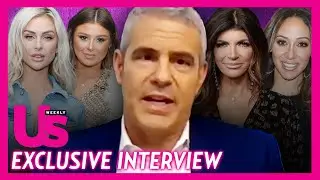 Andy Cohen On Teresa Giudice vs Melissa Gorga & Vanderpump Rules Lala Kent Diss To Raquel Leviss