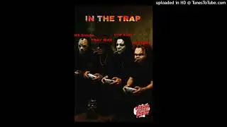 H$ Smoke-IN THE TRAP[Official Audio] ft.treyway ft.DTN RJAY ft.H$ Chippy