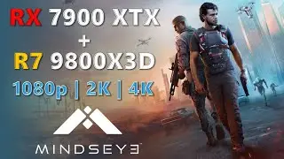 MindsEye | RX 7900 XTX + R7 9800X3D | 1080p, 2K, 4K | Epic Settings #MindsEye