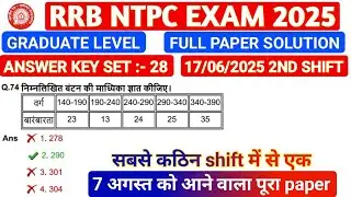RRB NTPC 17 JUNE 2ND SHIFT FULL PAPER SOLUTION 2025 / RRB NTPC PAPER SOLUTION 2025 #maths #rrbntpc 