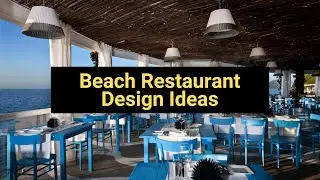 Beach Restaurant Design Ideas - Suren Space